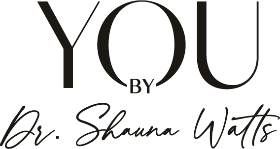 YOU by Dr. Shauna Watts